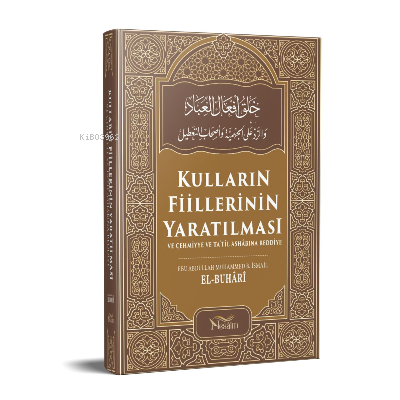 Kulların Fiillerinin Yaratılması