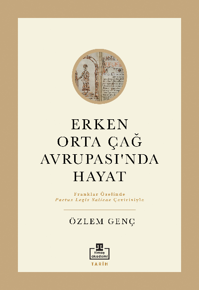  Erken Orta Çağ Avrupasında Hayat | özlem genç | TİMAŞ YAYINLARI | 9786050842357 