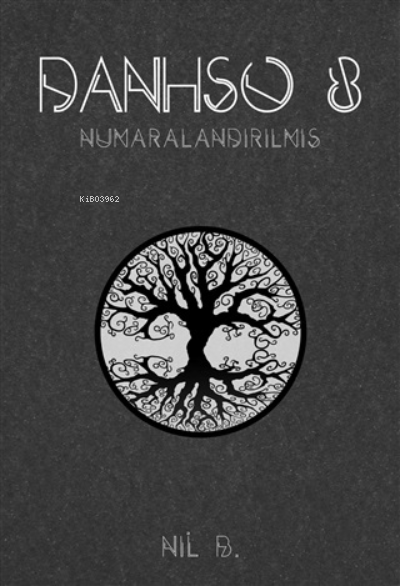  Danhso 8 Numaralandırılmış | Danhso 8 Numaralandırılmış | Nil B | Dionysos Yayın Group | 9786257417709 