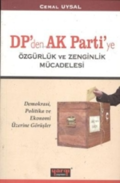 DP'den AK Partiye ÖZgürlük ve Zenginlik Mücadeles