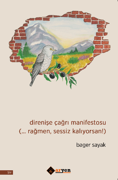 Direnişe Çağrı Manifestosu ;(… Rağmen, Sessiz Kalıyorsan!)