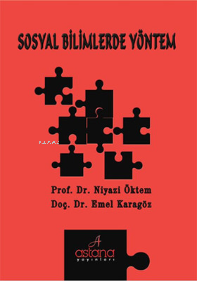  Sosyal Bilimlerde Yöntem | Sosyal Bilimlerde Yöntem | Niyazi Öktem | Astana Yayınları | 9786058403086 