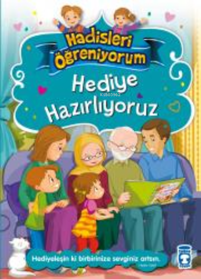 Hediye Hazırlıyoruz - Hadisleri Öğreniyorum