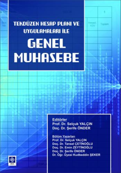 Genel Muhasebe;Tekdüzen Hesap Planı ve Uygulamaları