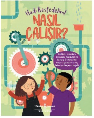 Nasıl Çalışır? – Hadi Keşfedelim!