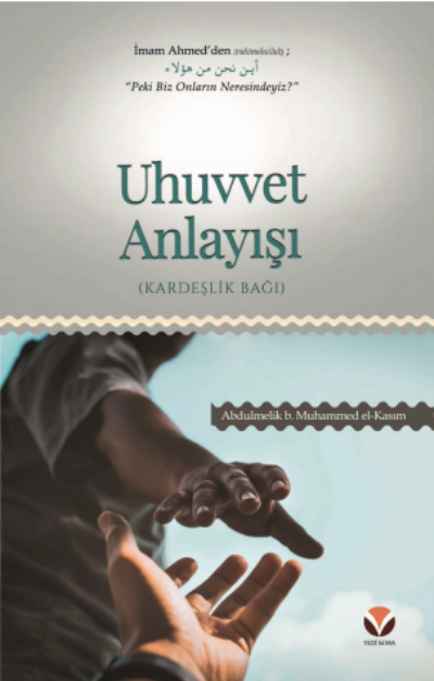 Uhuvvet Anlayışı