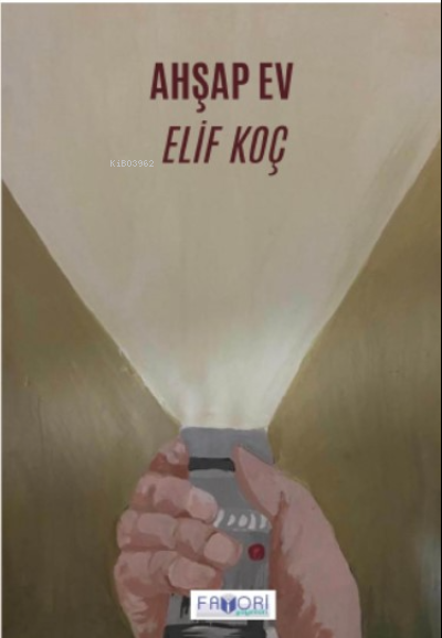  Ahşap Ev | Ahşap Ev | Elif Koç | Favori Yayınları | 9786257420693 