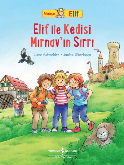 Arkadaşım Elif - Elif İle Kedisi Mırnav'ın Sırrı