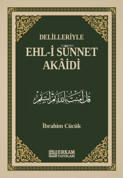 Delilleriyle Ehl-i Sünnet Akâidi