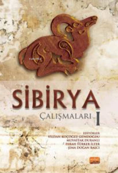 Sibirya Çalışmaları -I-