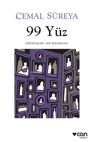 99 Yüz;İzdüşümler / Söz Senaryosu