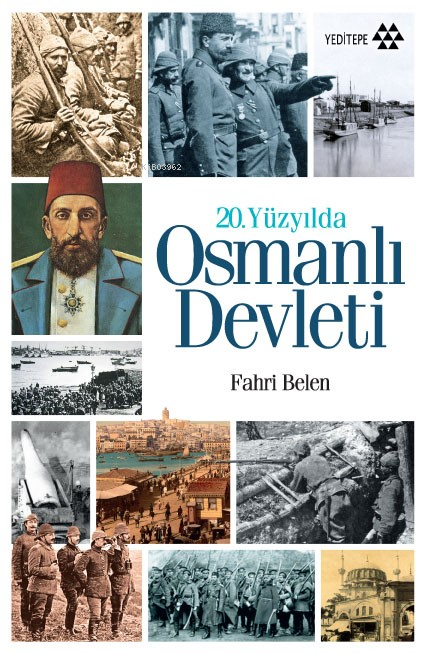 20.Yüzyılda Osmanlı Devleti