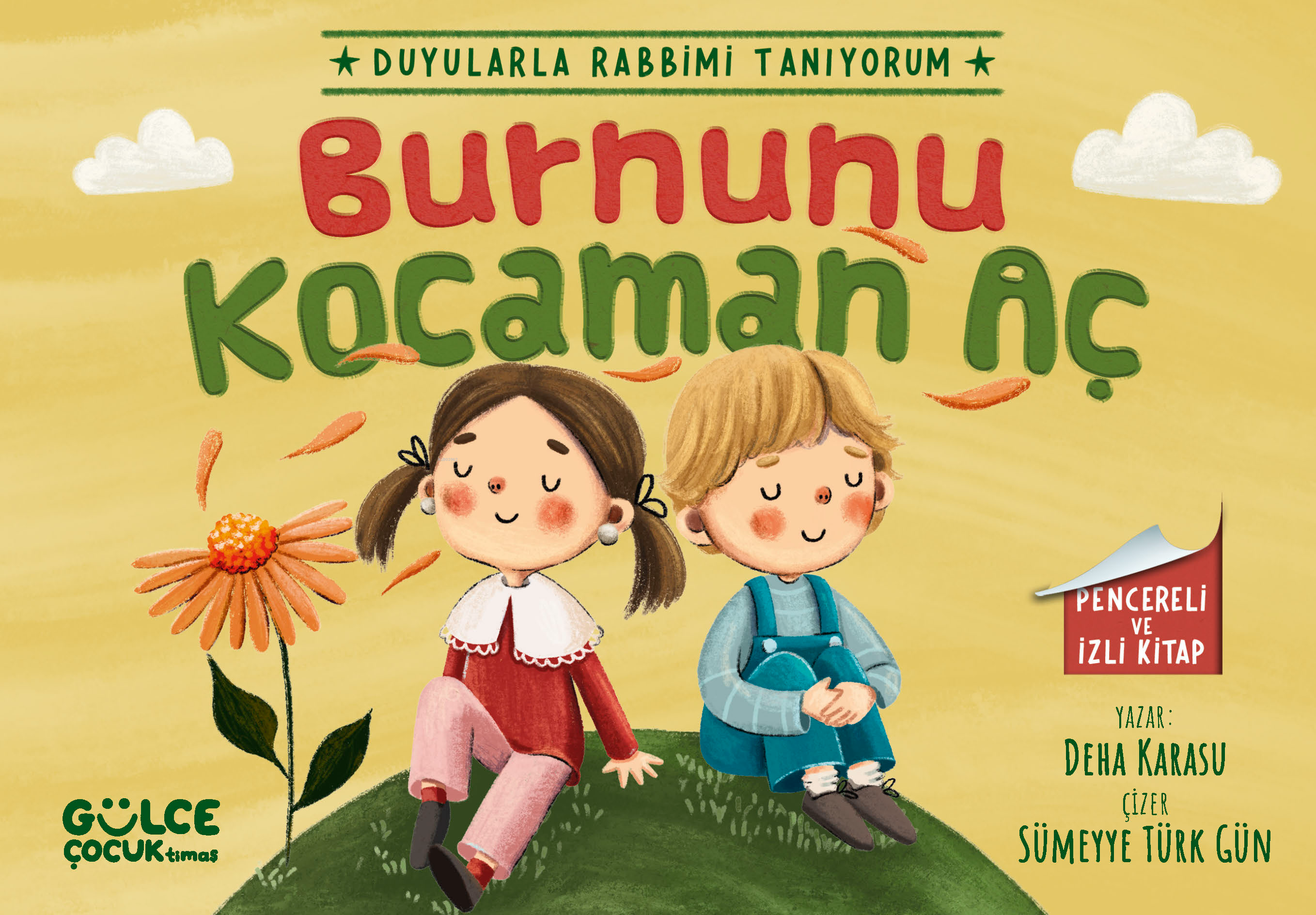 Burnunu Kocaman Aç - Duyularla Rabbimi Tanıyorum 2 - (Pencereli Kitap)