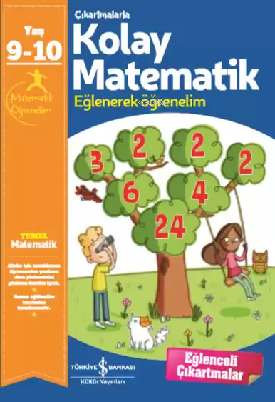 Çıkartmalarla Kolay Matematik 9-10 Yaş; Eğlenerek Öğrenelim