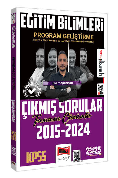  Yargı 2025 KPSS Eğitim Bilimleri Program Geliştirme Öğretim Teknolojileri ve Materyal Tasarımı Sınıf Yönetimi Tamamı Çözümlü Çıkmış Sorular | Umut Gürpınar | YARGI YAYINEVİ | 9786253701949 | 