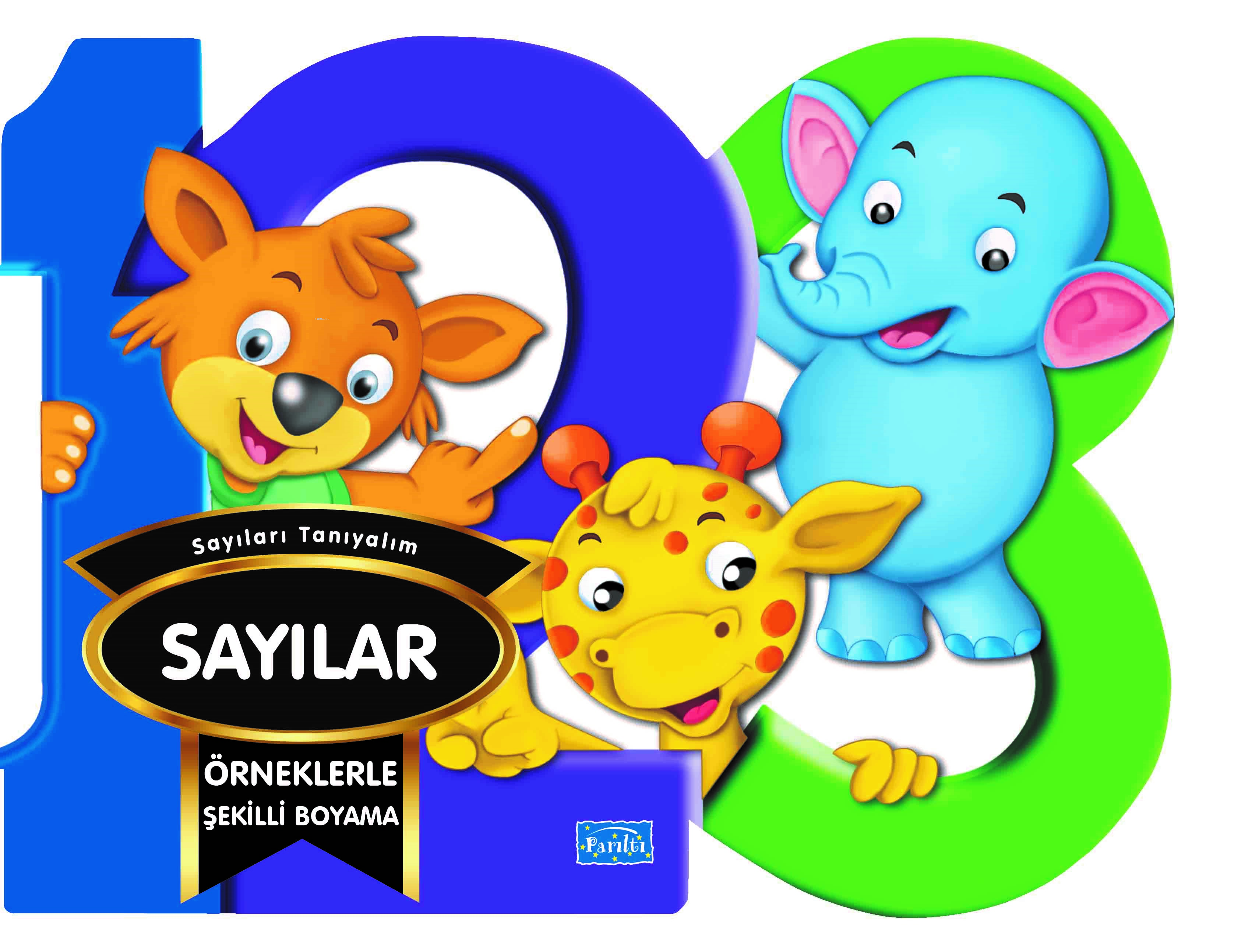  Örneklerle Şekilli Boyama Sayılar | Barbaros Özcan | Ersan Güngör | Kolektif | Parıltı Yayıncılık | 9786053037118 | 