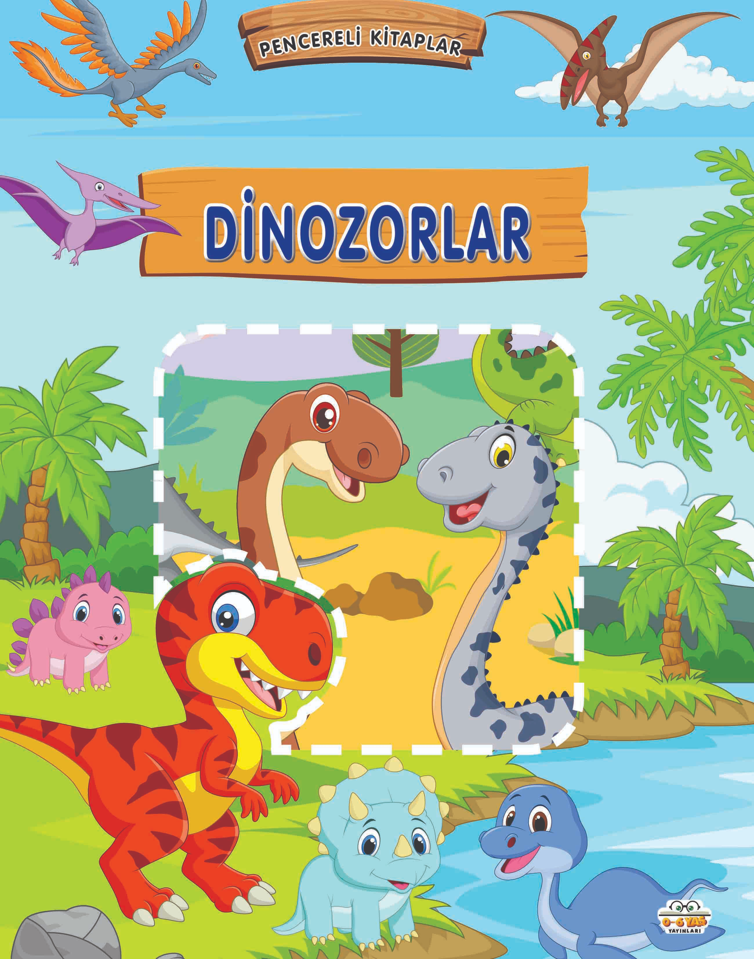 Pencereli Kitaplar;Dinozorlar