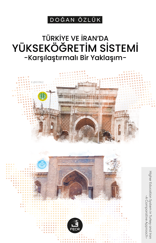 Türkiye ve İran’da Yükseköğretim Sistemi;Karşılaştırmalı Bir Yaklaşım