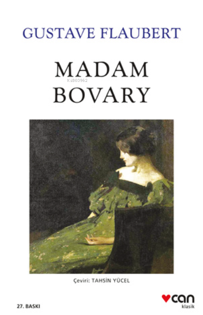  Madam Bovary | Madam Bovary | Gustave Flaubert | Tahsın Yücel | Can Yayınları | 9789750738937 