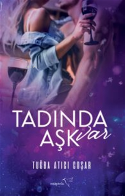  Tadında Aşk Var | Tuğba Atıcı Coşar | Elif Kar | Ayşen Bozkuş | Beyza Keskin | Müptela Yayınevi | 9786257099387 | 