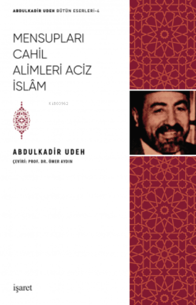 Mensupları Cahil Alimleri Aciz İslam