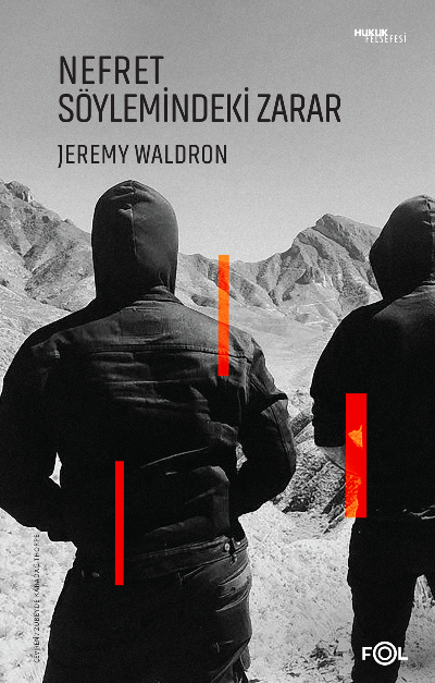  Nefret Söylemindeki Zarar | Jeremy Waldron | Zübeyde Karadağ Thorpe | Fol Kitap | 9786257307550 | 