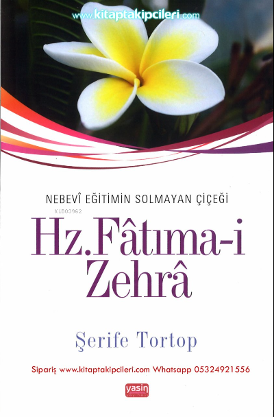 Nebevi Eğitimin Solmayan Çiçeği Hz. Fatıma-i Zehra