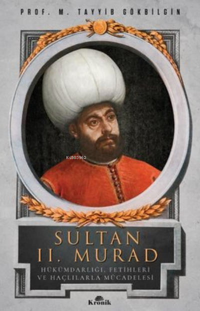 Sultan 2. Murad Hükümdarlığı, Fetihleri ve Haçlılarla Mücadelesi