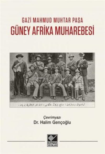  Güney Afrika Muharebesi | Gazi Mahmud Muhtar Paşa | Kaynak Yayınları | 9786257697262 | 