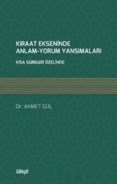 Kıraat Ekseninde Anlam-Yorum Yansımaları