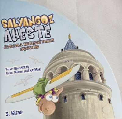 Salyangoz Aheste Galata Kulesi'nden Uçuyor 3. Kitap