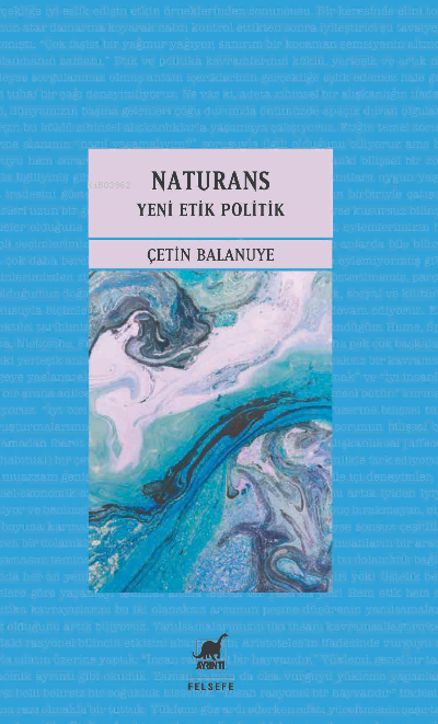 Naturans 2: Yeni Etik Politik