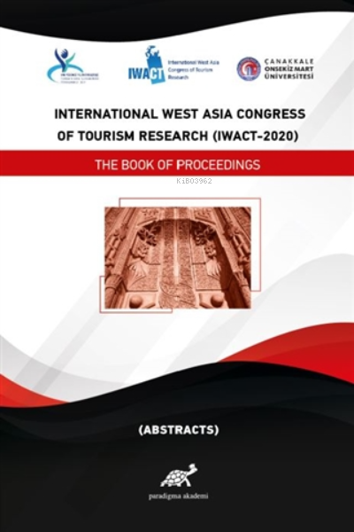 International West Asia Congress Of Tourism Research (IWACT-2020) Abstracts The Book of Proceedings