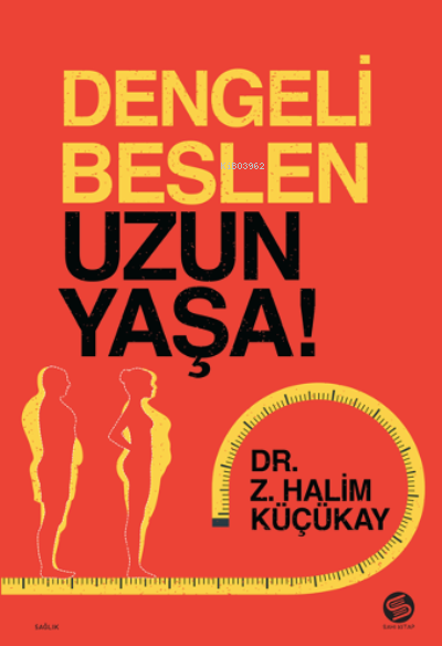 Dengeli Beslen Uzun Yaşa!