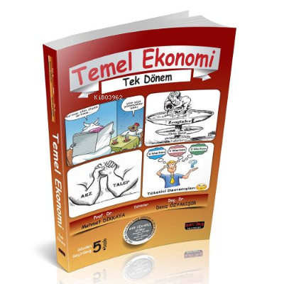  Temel Ekonomi | Temel Ekonomi | Mehmet Dikkaya | Deniz Özyakışır | Savaş Yayınevi | 9786052328767 