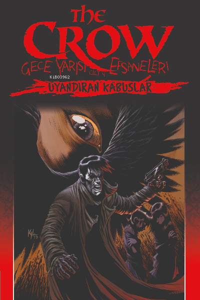 The Crow: Gece Yarısı Efsaneleri Cilt 4