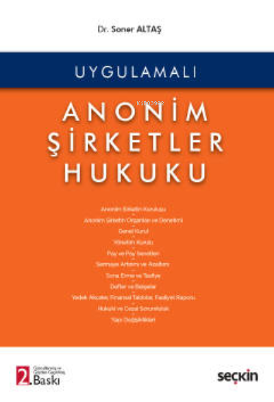  Anonim Şirketler Hukuku | Soner Altaş | Seçkin Yayıncılık | 9789750267970 | 
