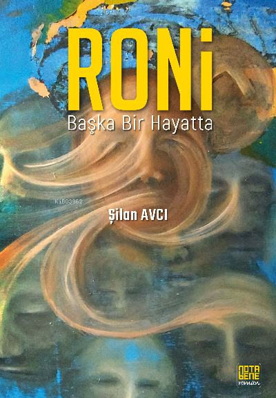 Roni;Başka Bir Hayatta