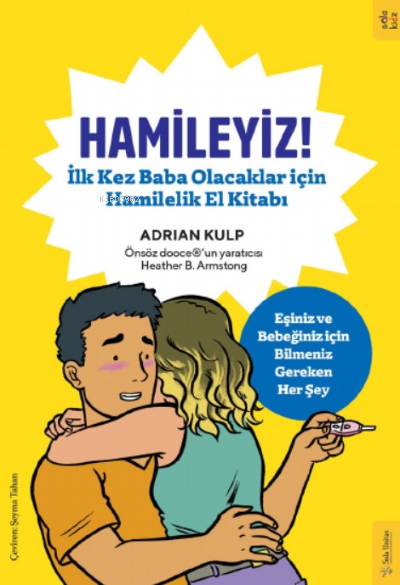 Hamileyiz!;İlk Kez Baba Olacaklar için Hamilelik El Kitabı