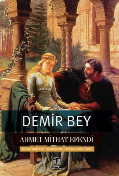 Demir Bey yahut İnkişaf-ı Esrar