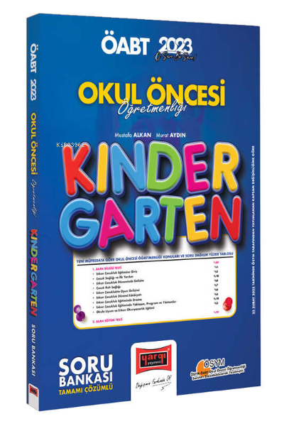  2023 ÖABT Okul Öncesi Öğretmenliği Kindergarten Tamamı Çözümlü Soru Bankası | 2023 ÖABT Okul Öncesi Öğretmenliği Kindergarten Tamamı Çözümlü Soru Bankası | Mustafa Alkan | Yargı Yayınevi | 9786254215353 