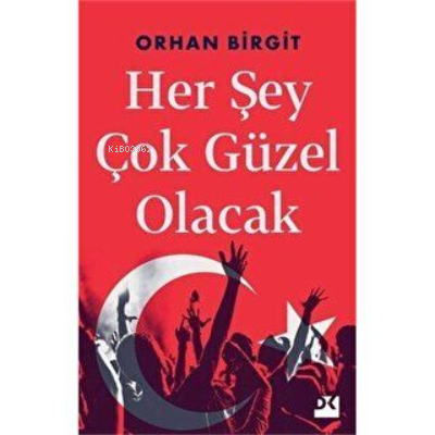 Her Şey Çok Güzel Olacak