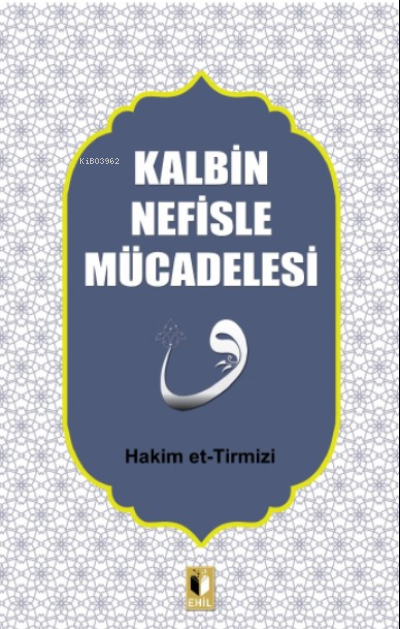 Kalbin Nefisle Mücadelesi