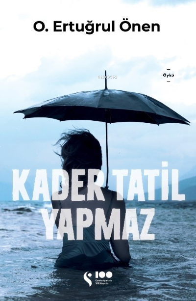  Kader Tatil Yapmaz | O Ertuğrul Önen | Doğan Solibri | 9786258474459 | 