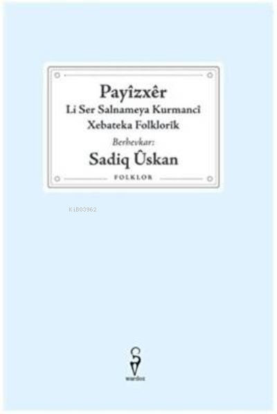 Payizxer, Li Ser Salnameya Kurmanci Xebateka Folklorik