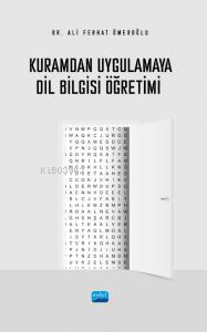 Kuramdan Uygulamaya Dil Bilgisi Öğretimi