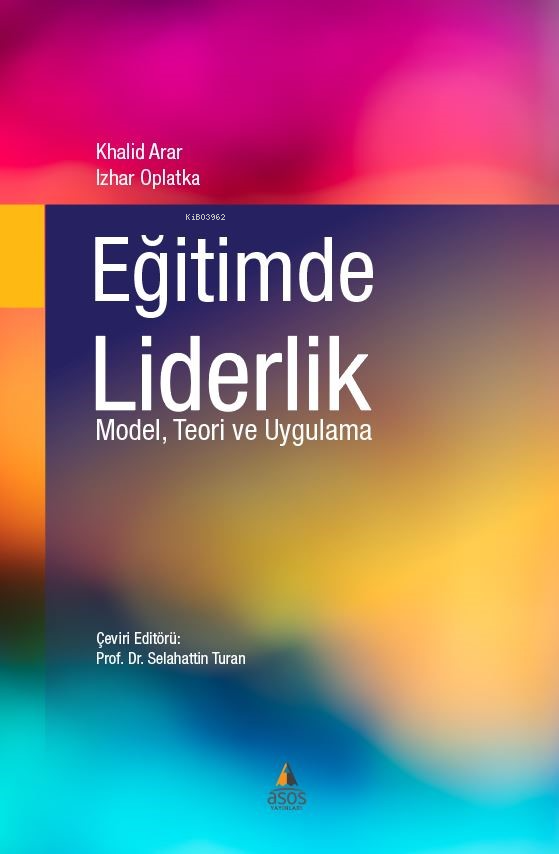 Eğitimde Liderlik Model, Teori ve Uygulama