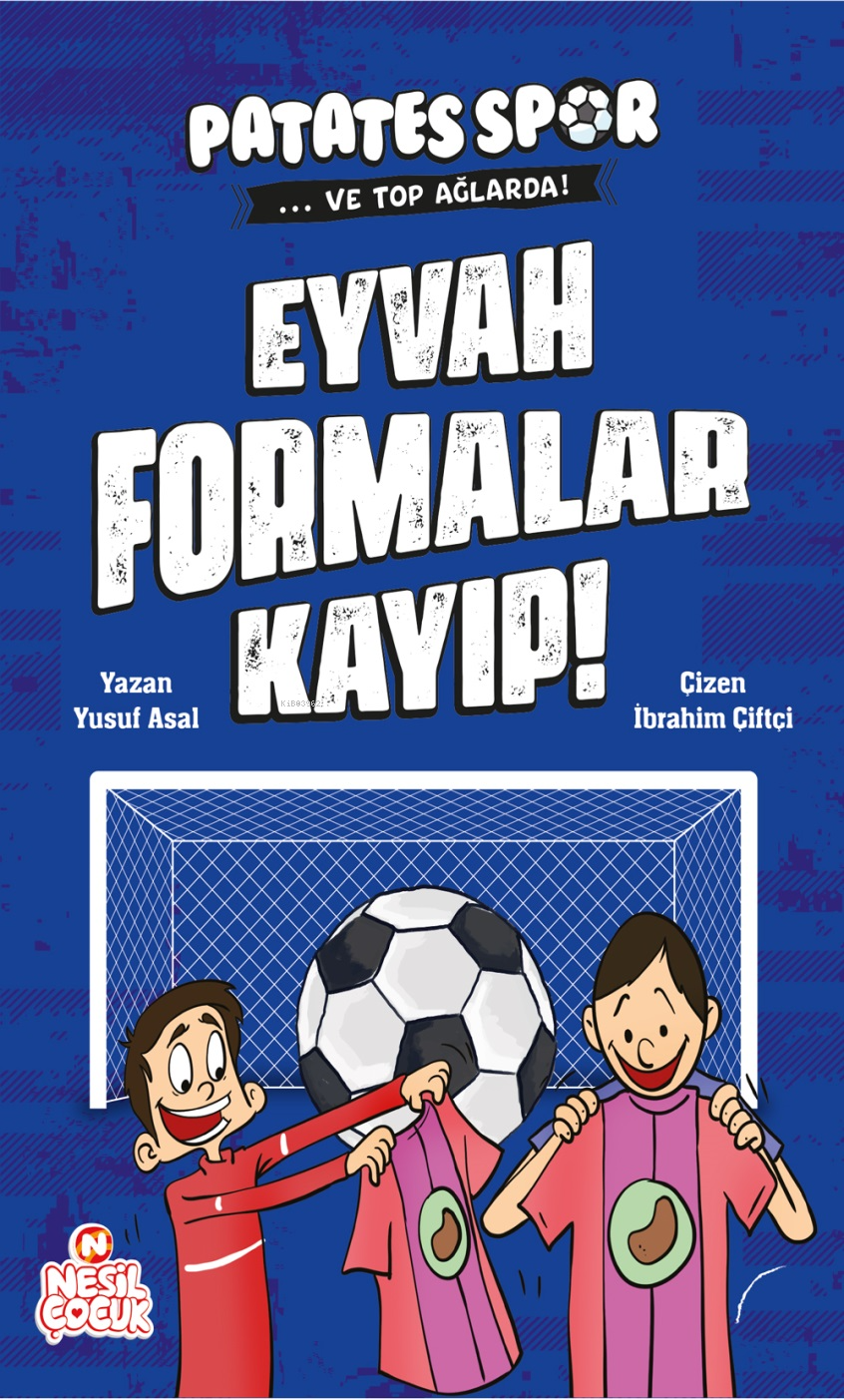 Eyvah Formalar Kayıp !;Patatesspor ve Top Ağlarda