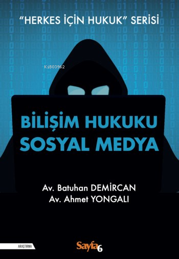 Bilişim Hukuku Sosyal Medya