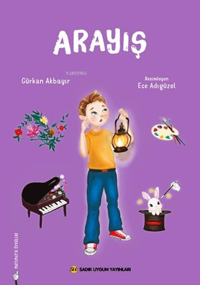  Arayış | Arayış | Gürkan Akbayır | Ece Adıgüzel | Sadık Uygun Yayınları | 9786256458024 